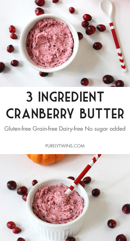 3 ingredient cranberry butter made with coconut butter and stevia. Low sugar dairy-free butter for the holidays. This recipe is gluten,grain,dairy free. | purelytwins.com