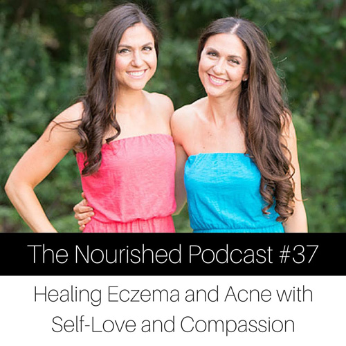 The nourished podcast. Talking about healing eczema and acne with self love and compassion.