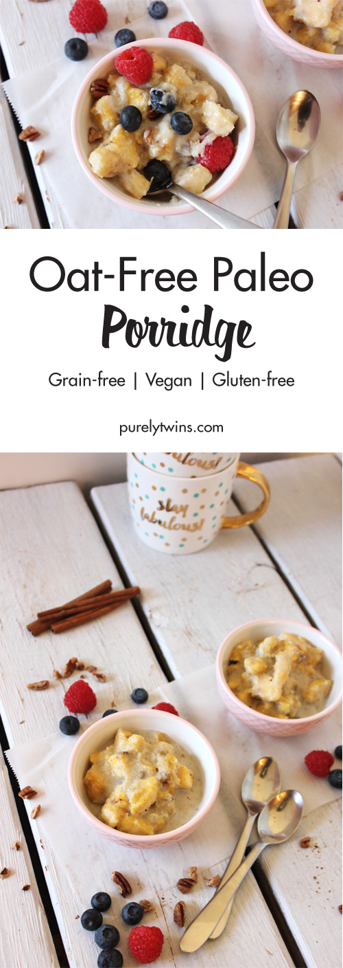 Oat-free Paleo Porridge or another way to enjoy Oatmeal. Meet your new favorite warm breakfasts. An easy breakfast made that serves 2 from wholesome ingredients.| Paleo | Dairy-free| Egg-free | Gluten-free