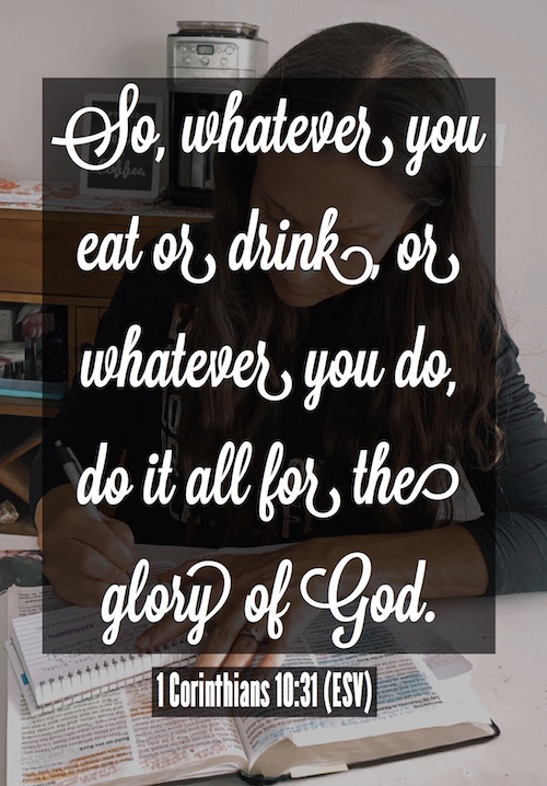 “So, whether you eat or drink, or whatever you do, do it all for the glory of God” (ESV)⁣⁣ 1 Corinthians 10:31⁣⁣